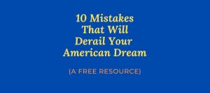 10-mistakes-that-derail=american-dream