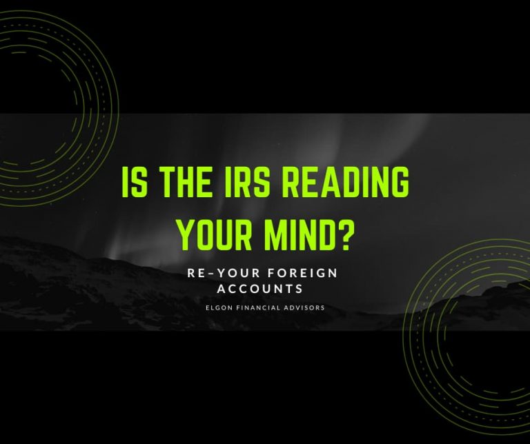 Is the IRS Reading Your Mind Re – Your Foreign Accounts-FB