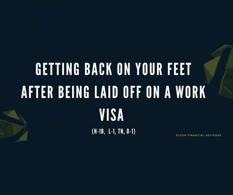 Getting back on your feet after being Laid Off on a Work Visa (H-1B, L-1, TN, O-1)