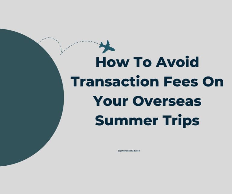 Avoid Transaction Fees On Your Overseas Summer Trips