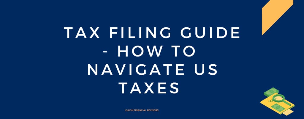 Tax filing guide - US Taxes