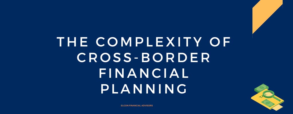 The complexities of cross-border planning