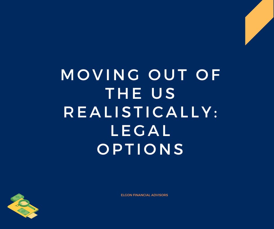 Moving out of the US