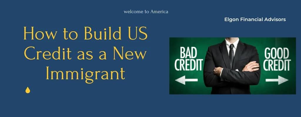 How-to-build-us-credit-as-new-immigrant