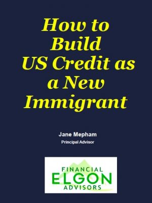How to Build US Credit as a New Immigrant